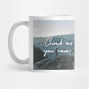 Climb the mountain Mug